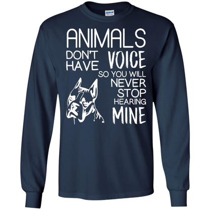 Animals Don't Have A Voice Dog Lover T-shirt Navy