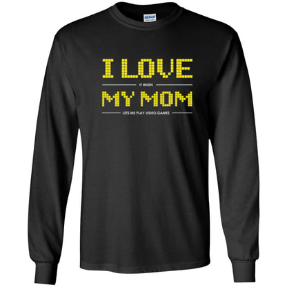 Family T-shirt I Love My Mom Let's Me Play Video Games Black