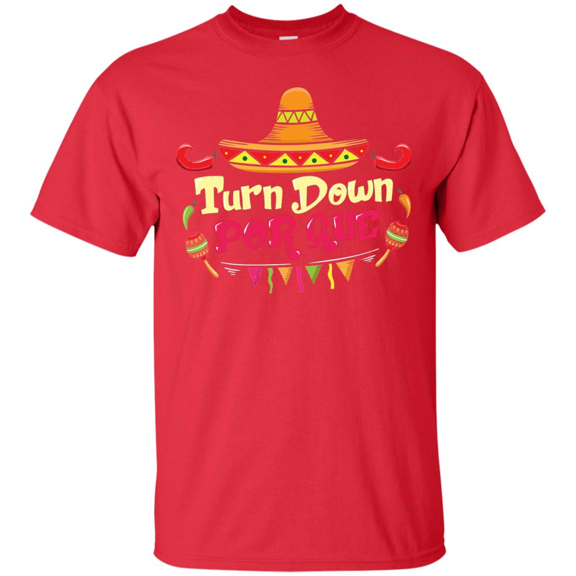 Turn Down Por Que 5th Of May Shirt Red