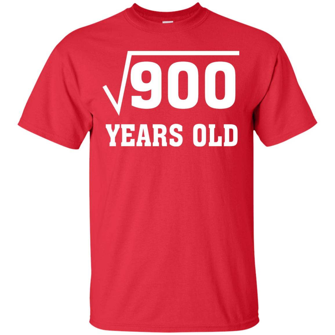 Square Root Of 900 Funny 30 Years Old T-shirt 30th Birthday Red