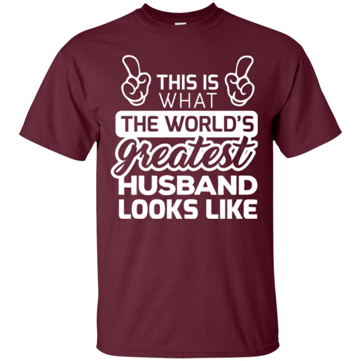 World's Greatest Husband Best Husband Ever Looks Like T-shirt Maroon