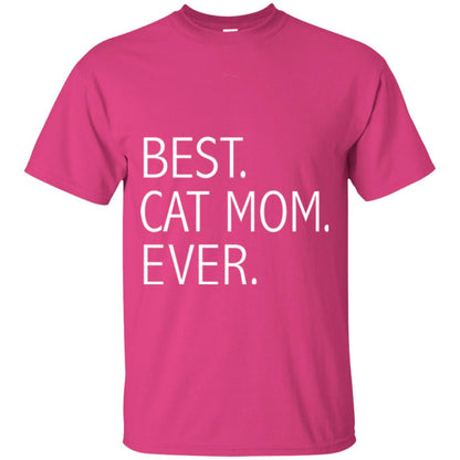 Funny Best Cat Mom Ever T-shirt Cute Cat Lady Heliconia