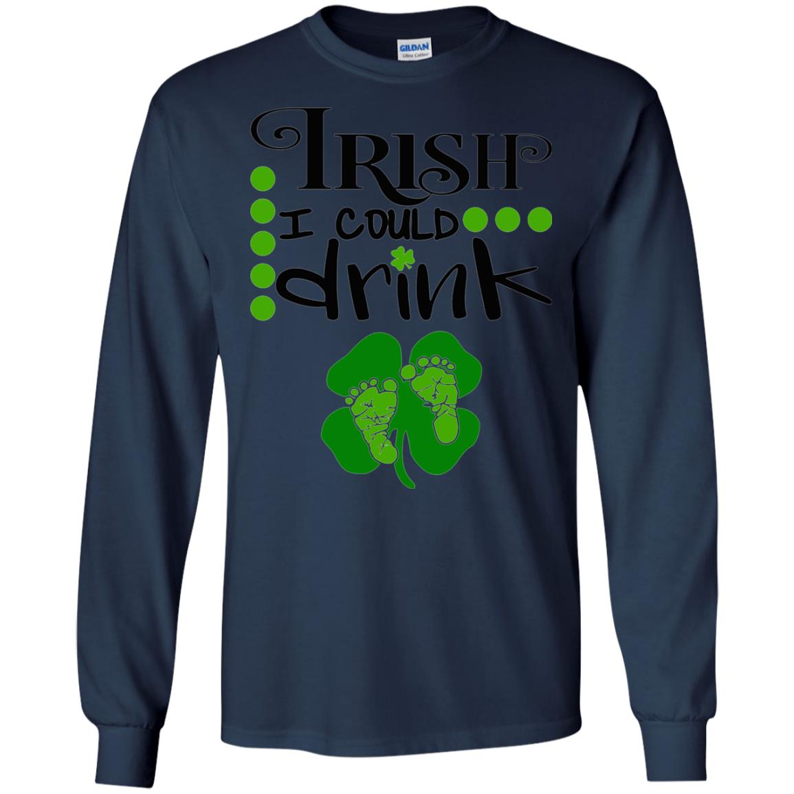 Baby Irish I Could Drink Pregnancy St Patrick_s Day T-shirt Navy
