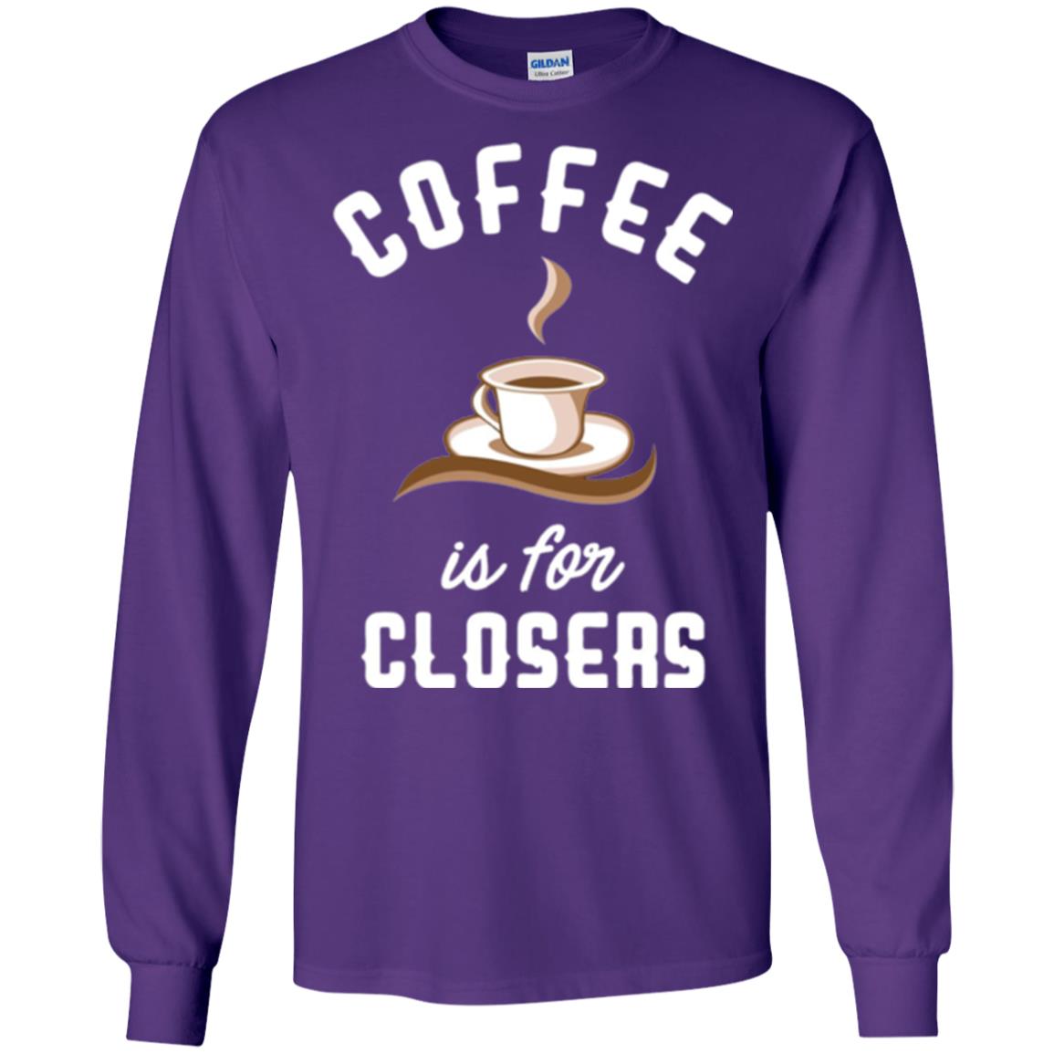 Coffee T-shirt Is For Closers Purple