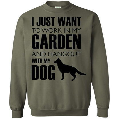 Dog Lovers T-shirt I Just Work In My Garden And Hangout With My Dog Military Green