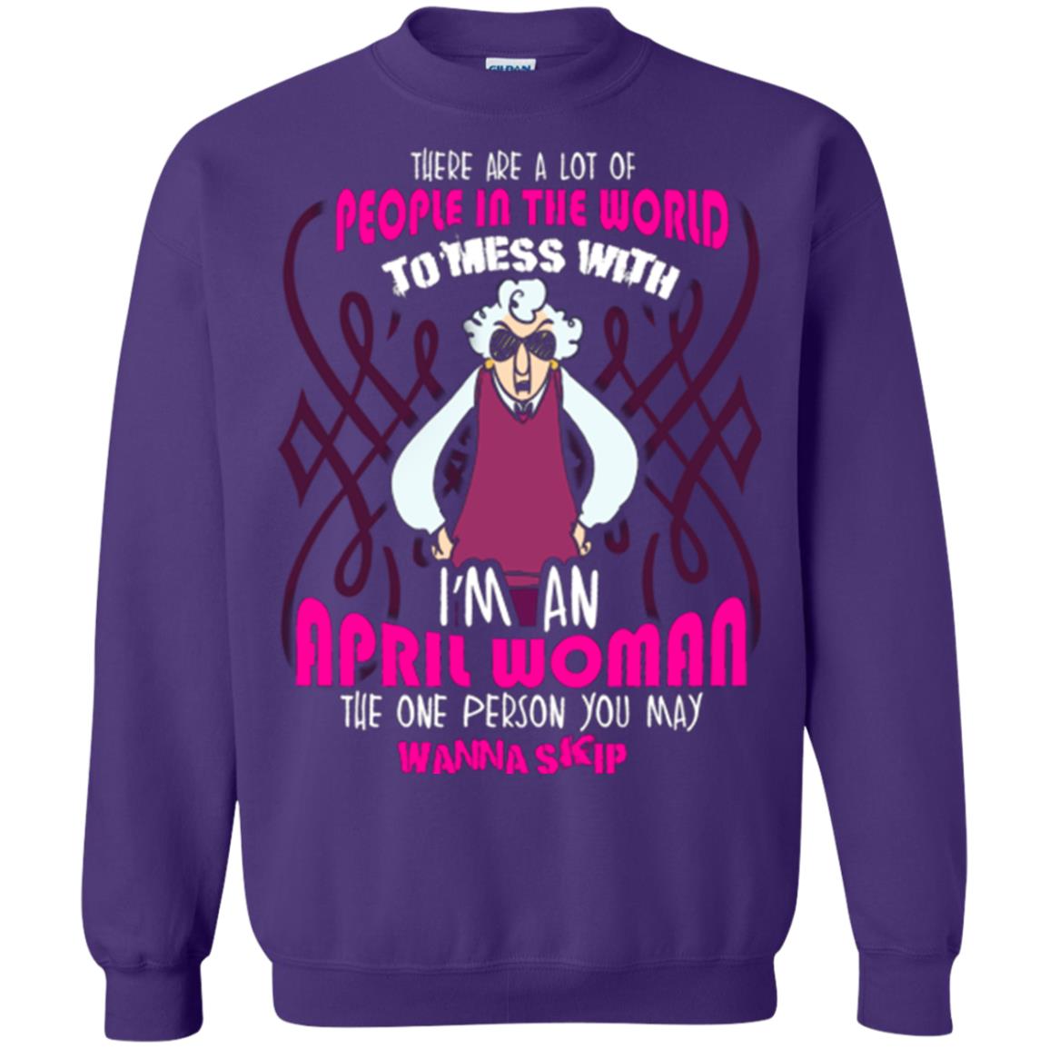April Woman T-shirt There Are A Lot Of People In The World To Mess With Purple