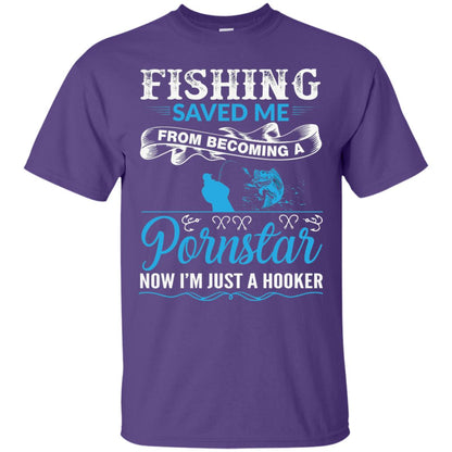 Fishing Saved Me From Becoming A Pornstar Fishing T-shirt Purple