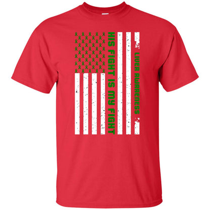 Liver Awareness His Fight Is My Fight Emerald Ribbon Stars Flag Of Usa Shirt Red