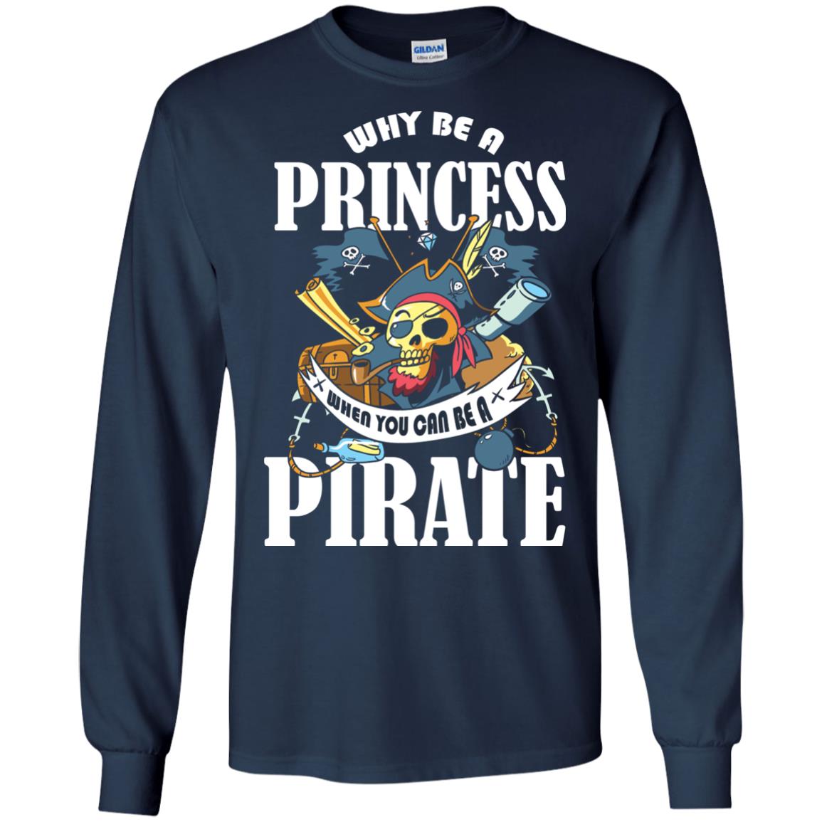 You Can Be A Pirate Cool Pirate Gift Shirt For Girls Navy