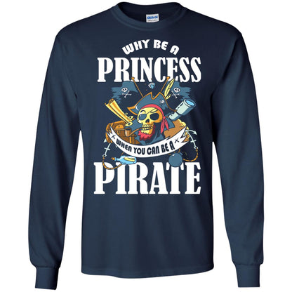 You Can Be A Pirate Cool Pirate Gift Shirt For Girls Navy