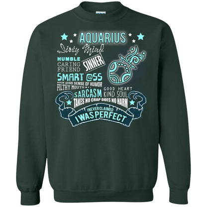 Dirty Mind Humble Caring Friend Filthy Sinner Mouth Good Heart Kind I Never Clamed I Was Perfect Aquarius Birthday Forest Green