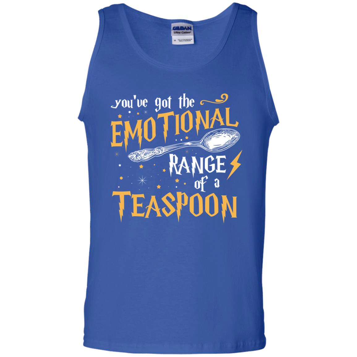 You_ve Got A Emotional Range Of A Teaspoon Harry Potter Fan T-shirtG220 Gildan 100% Cotton Tank Top