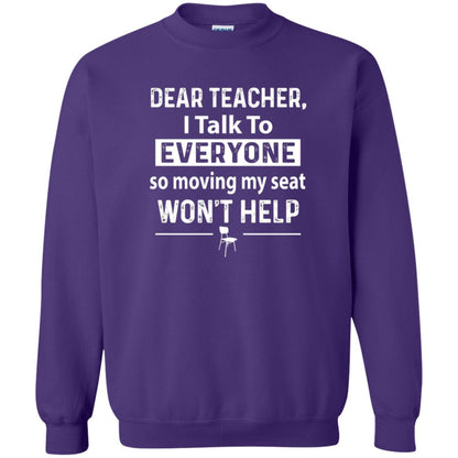 Student T-shirt Dear Teacher I Talk To Everyone So Moving My Seat Purple