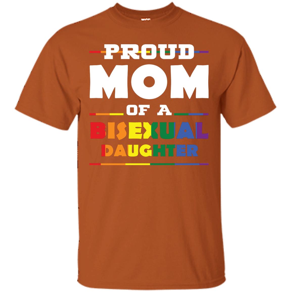 Proud Mom Of A Bisexual Daughter Mom Supports Bisexual Pride 2018 Shirt Texas Orange