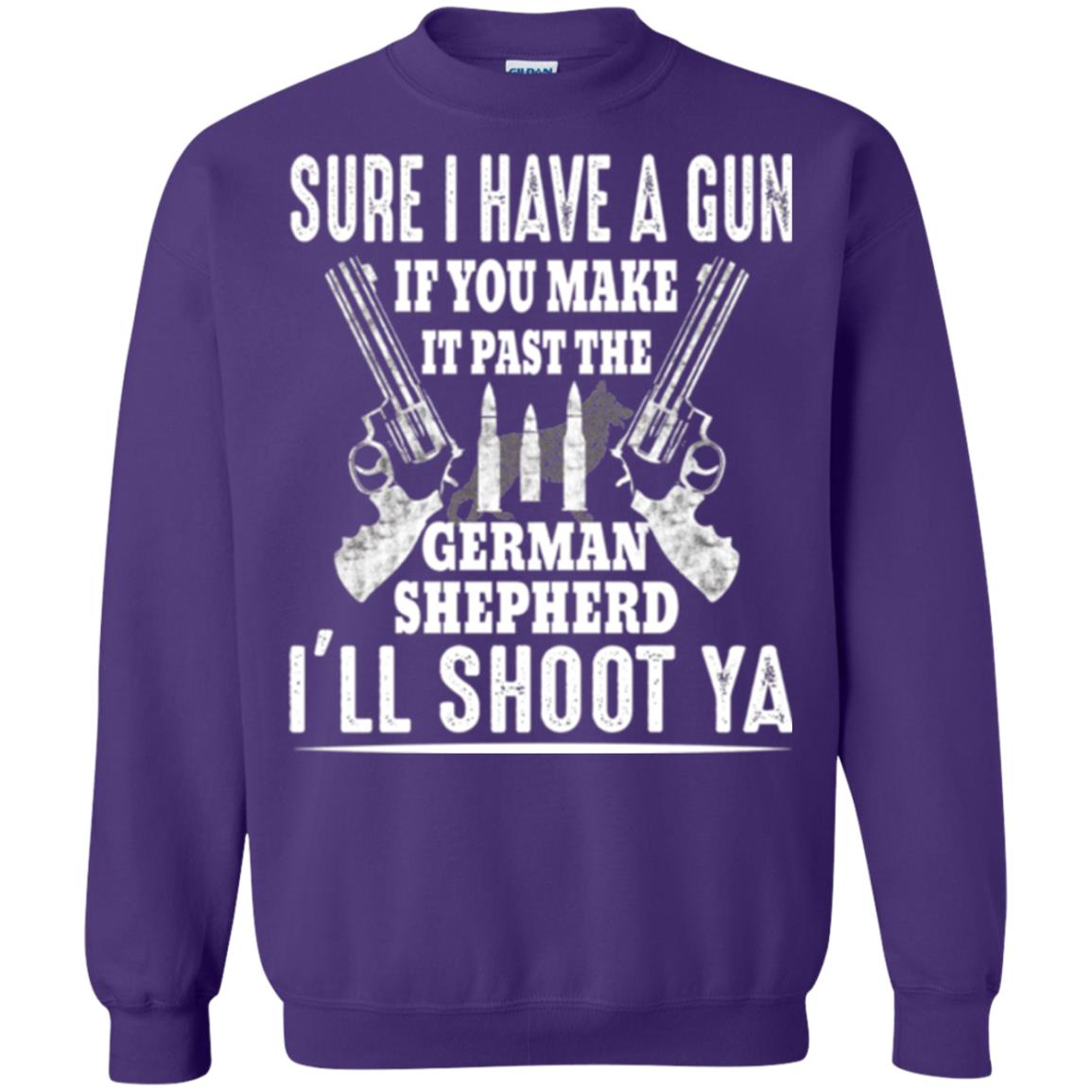 I Have A Gun If You Make It Past The German Shepherd T-shirt I_ll Shoot Ya Purple