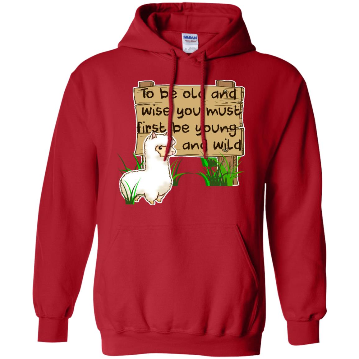 To Be Old And Wise You Must First Be Young And Wild Shirt Funny Llama Lovers Shirt Red