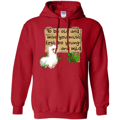 To Be Old And Wise You Must First Be Young And Wild Shirt Funny Llama Lovers Shirt Red