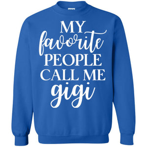 Nana T-shirt My Favorite People Call Me Gigi