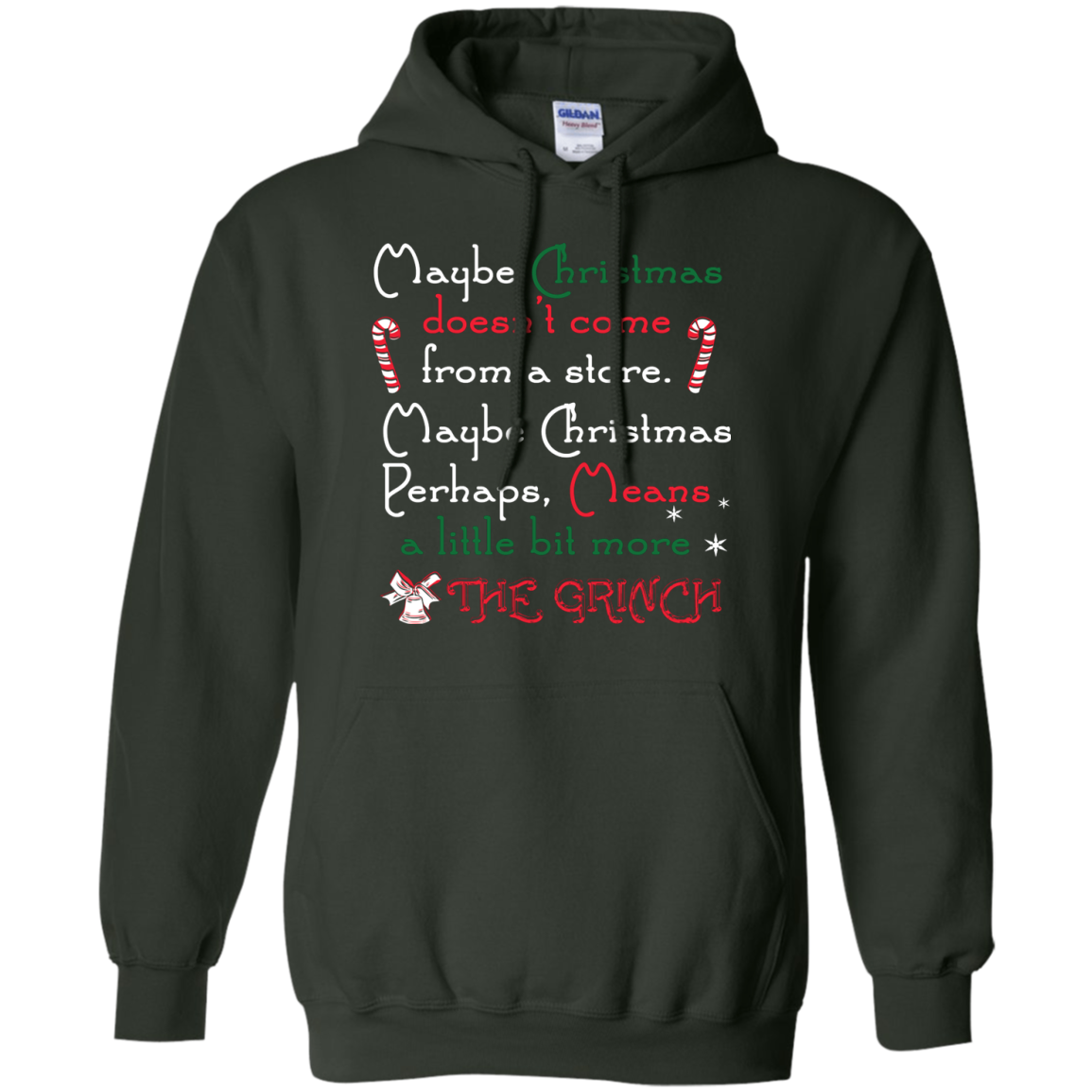 Christmas T-shirt Maybe Christmas Doesn't Come From A Store Forest Green