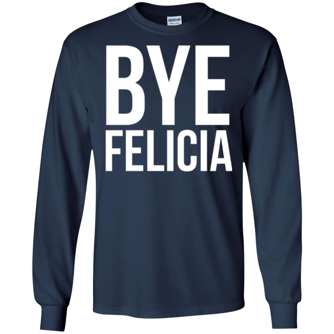 Bye Felicia Funny T-shirt Navy