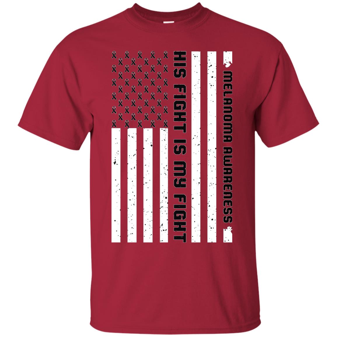 Melanoma Awareness His Fight Is My Fight Black Ribbon Stars Flag Of Usa Shirt Cardinal