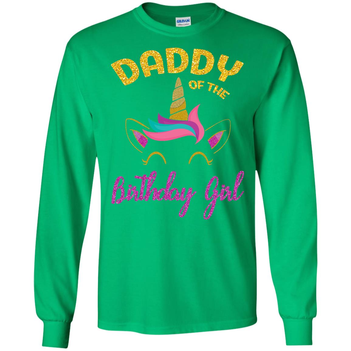 Daddy Mommy Of The Unicorn Birthday Girl T-shirt Irish Green