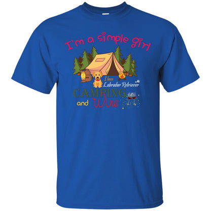 I’m A Simple Girl I Love Labrador Camping And Wine Shirt Royal