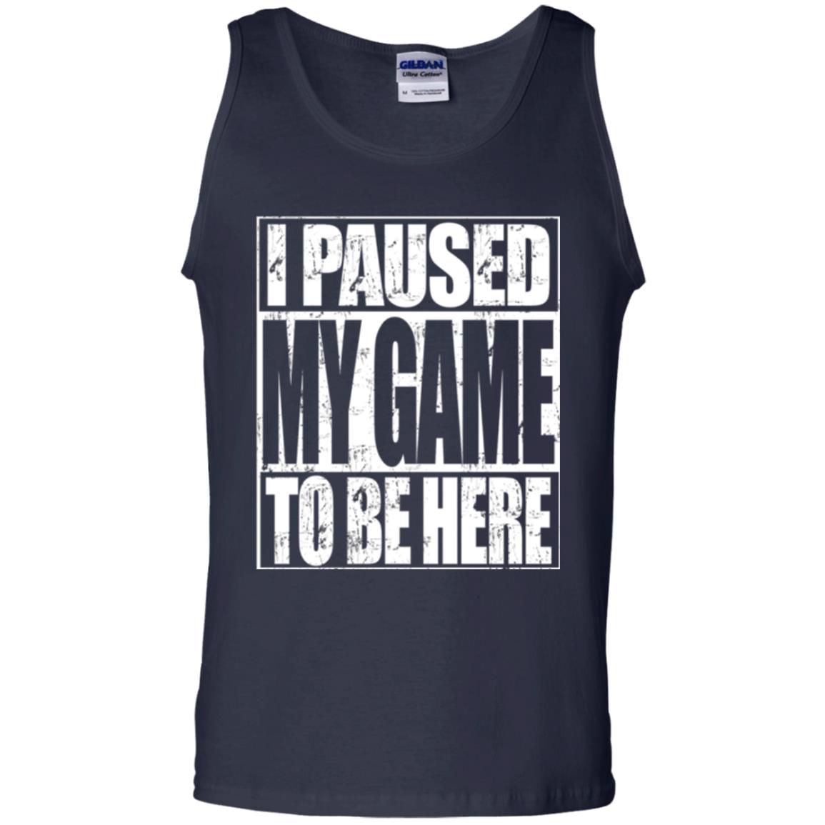 Funny Gamer T-shirt I Paused My Game To Be Here Navy