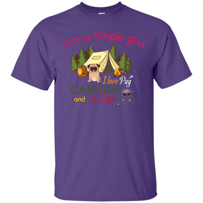 I’m A Simple Girl I Love Pug Camping And Wine Shirt Purple