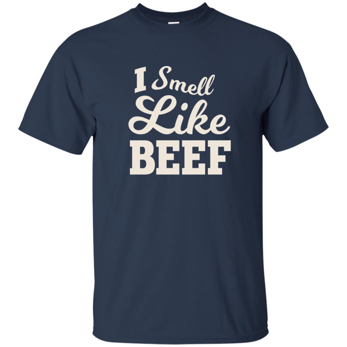 I Smell Like Beef Shirt Navy