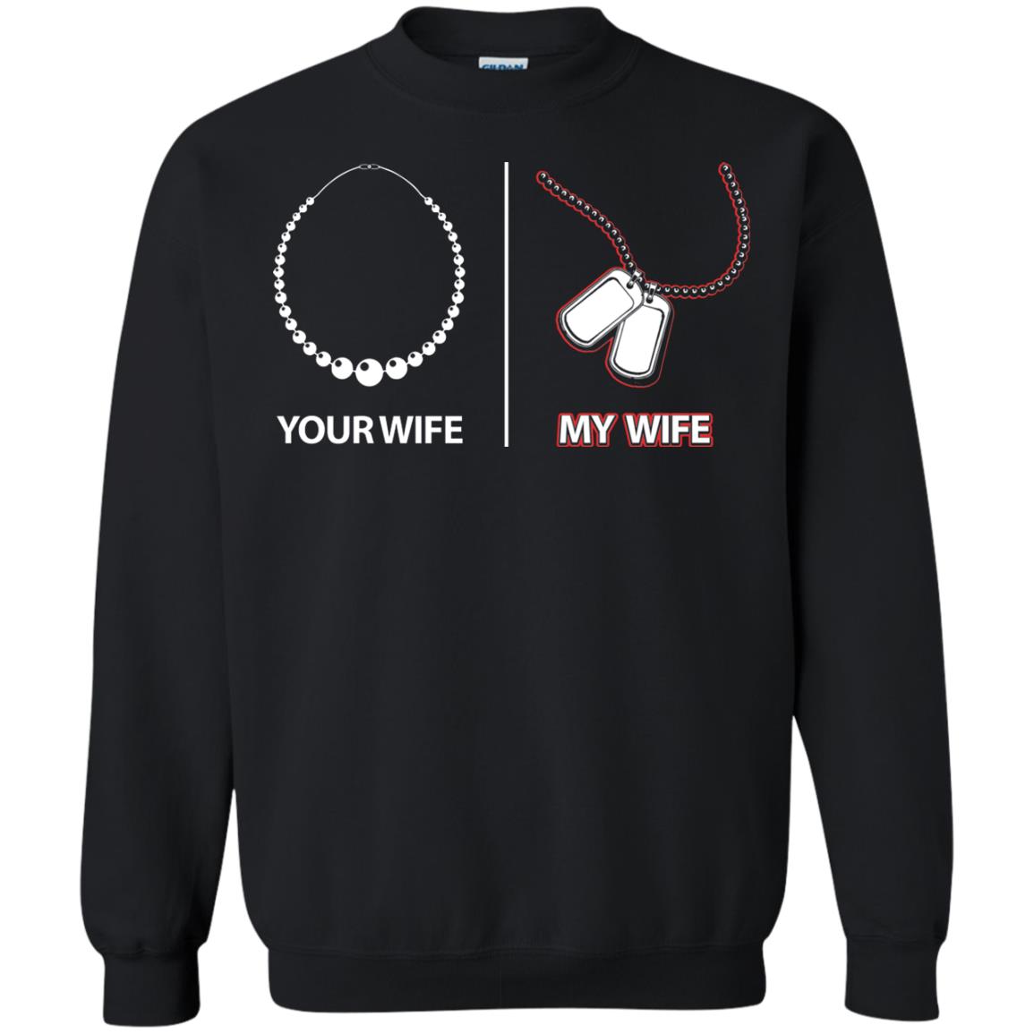 Your Wife My Wife Military Husband Shirt Black