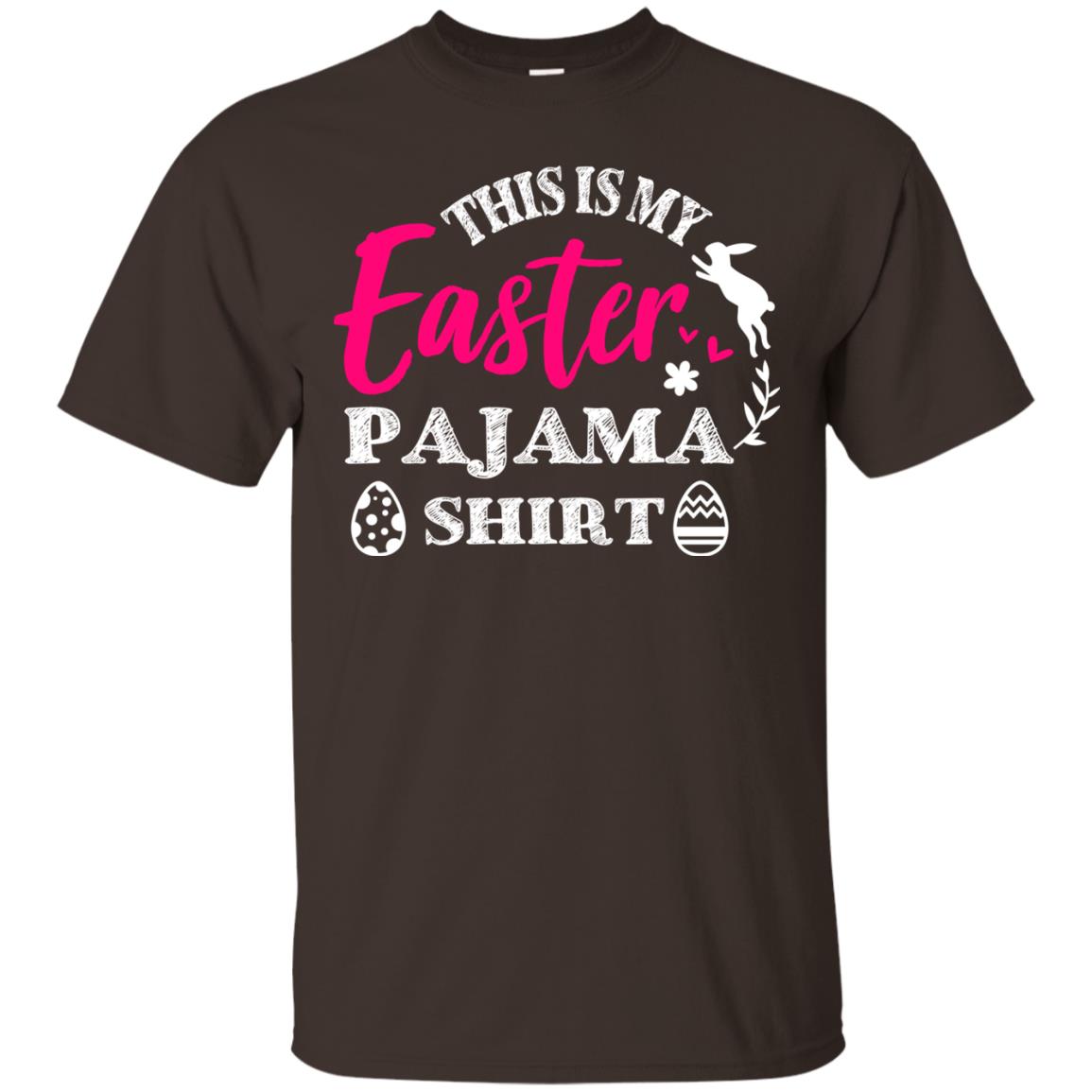 This Is My Easter Pajama Shirt Easter Holiday T-shirt Dark Chocolate