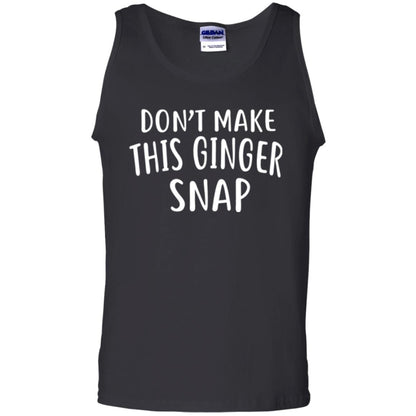 Funny Redhead T-shirt Don_t Make This Ginger Snap Black
