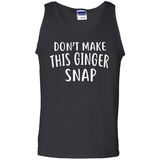 Funny Redhead T-shirt Don_t Make This Ginger Snap Black