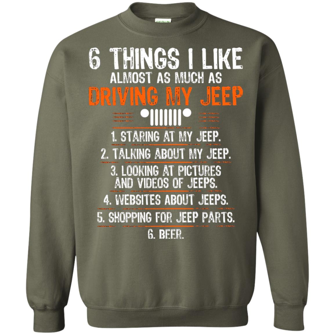 Funny Off Road Driving T-shirt 6 Things I Like Almost As Much As Military Green