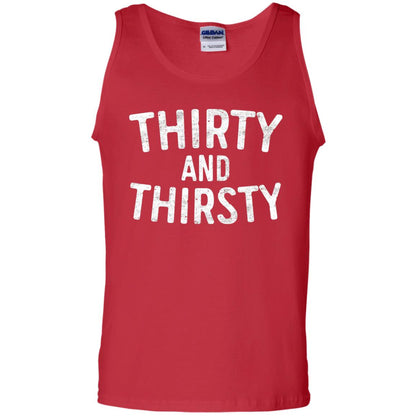 Thirty And Thirsty T-shirt Funny 30th Birthday T-shirt Red