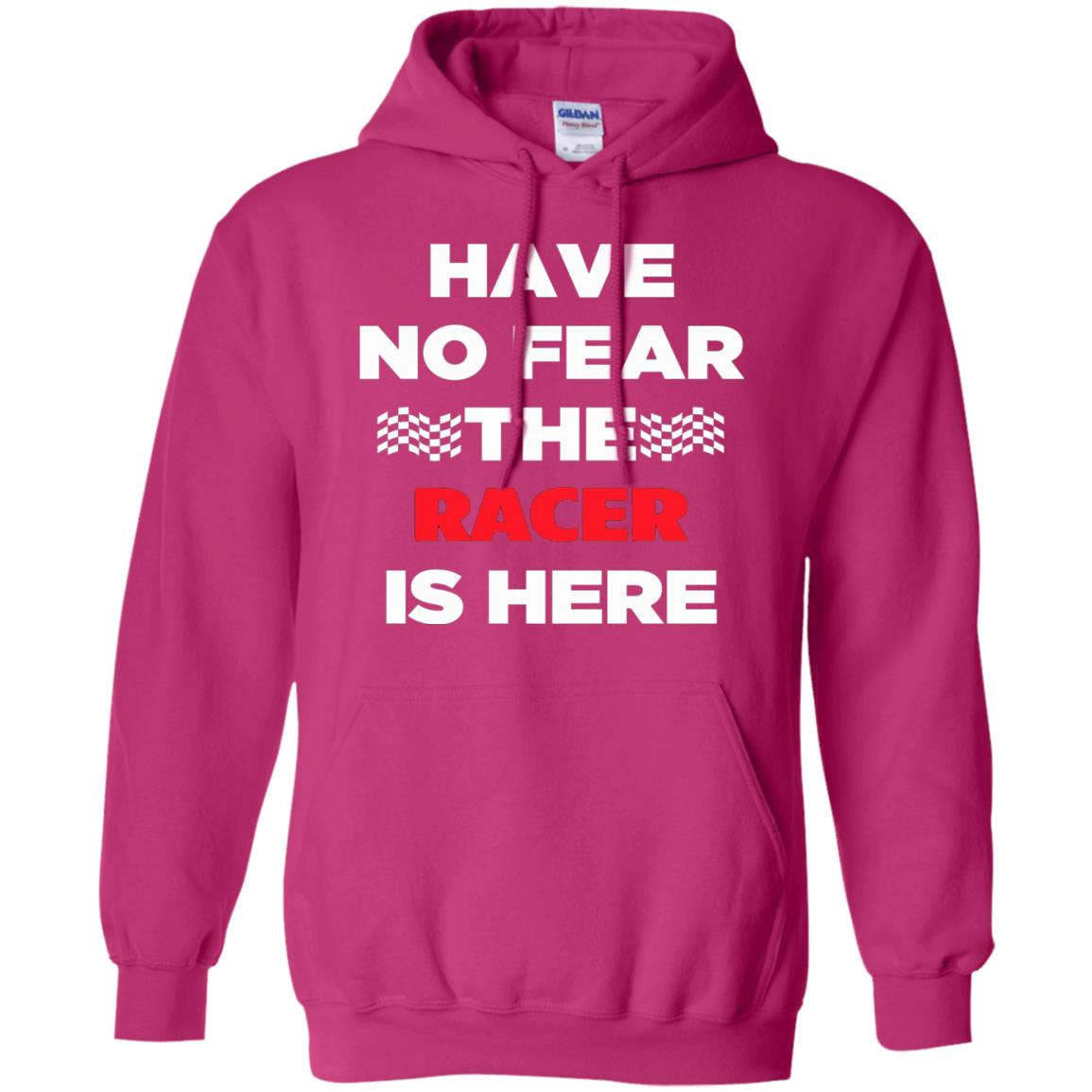 Racing Lover T-shirt Have No Fear The Racer Is Here Heliconia