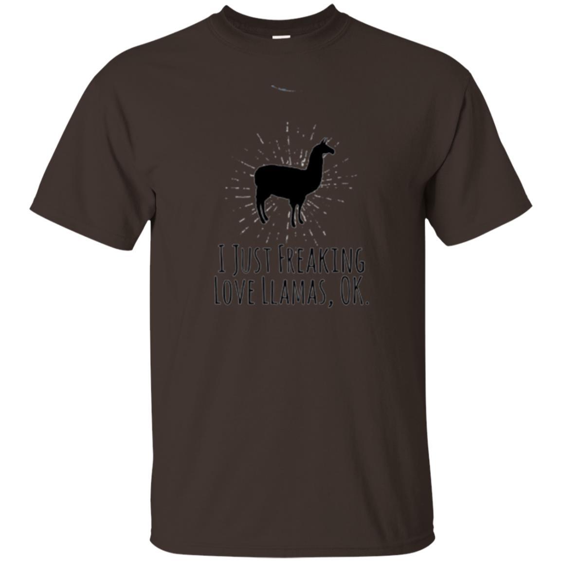 Llama Lover T-shirt I Just Freaking Love Llamas Ok Dark Chocolate