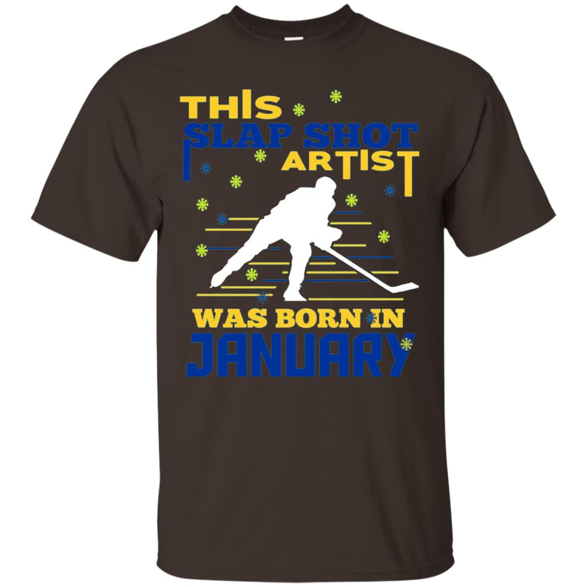 Hockey Lover T-shirt This Slap Shot Was Born In January Dark Chocolate