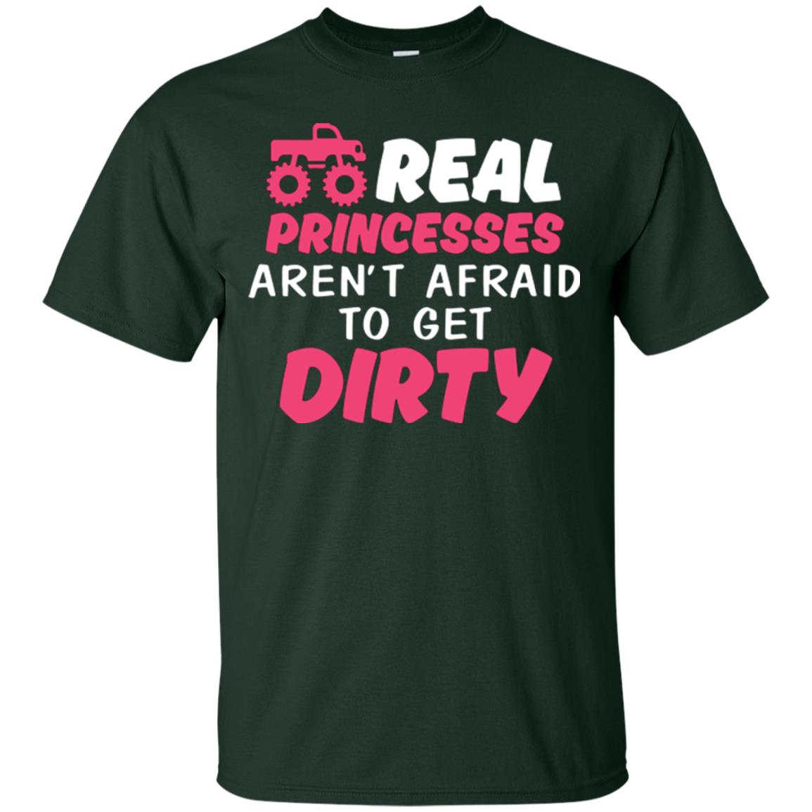 Monster Truck Girl T-shirt Real Princesses Aren’t Afraid To Get Dirty Forest