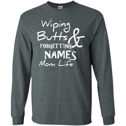 Mommy T-shirt Wiping Butts And Forgetting Names Mom Life Dark Heather