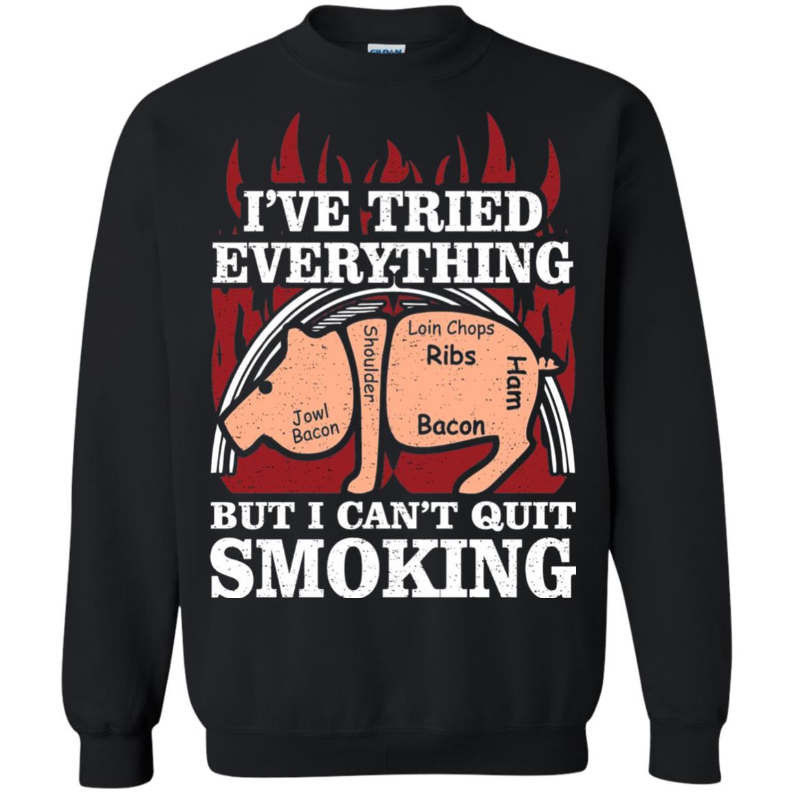 Tried Everything But Cant Quit Smoking Barbecue Shirt