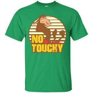 No Touchy T-shirt