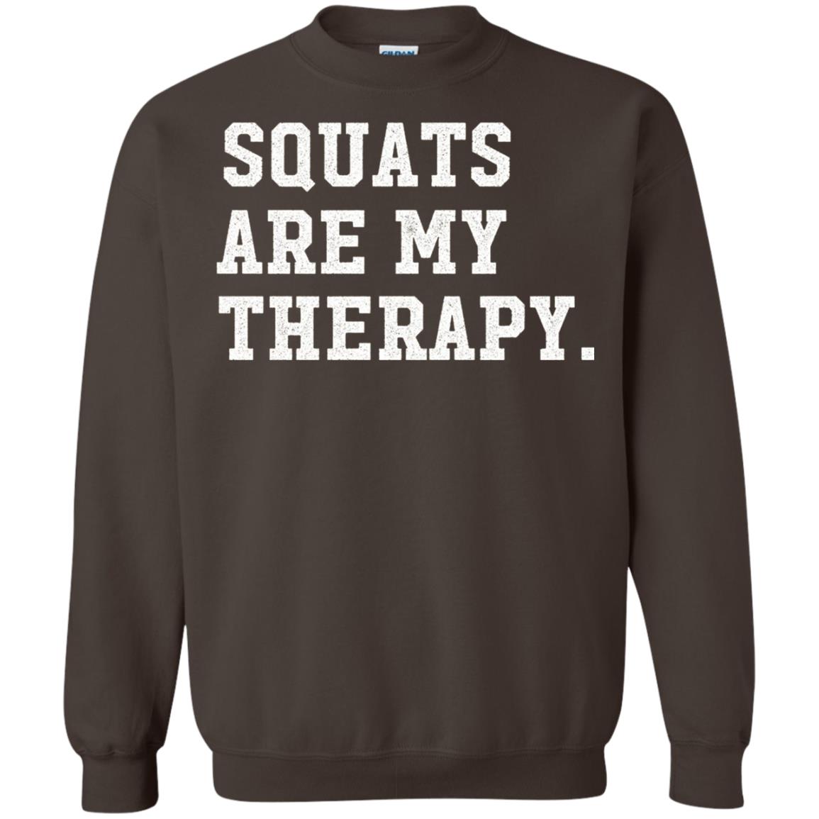 Funny Gym Workout T-shirt Squats Are My Therapy Dark Chocolate