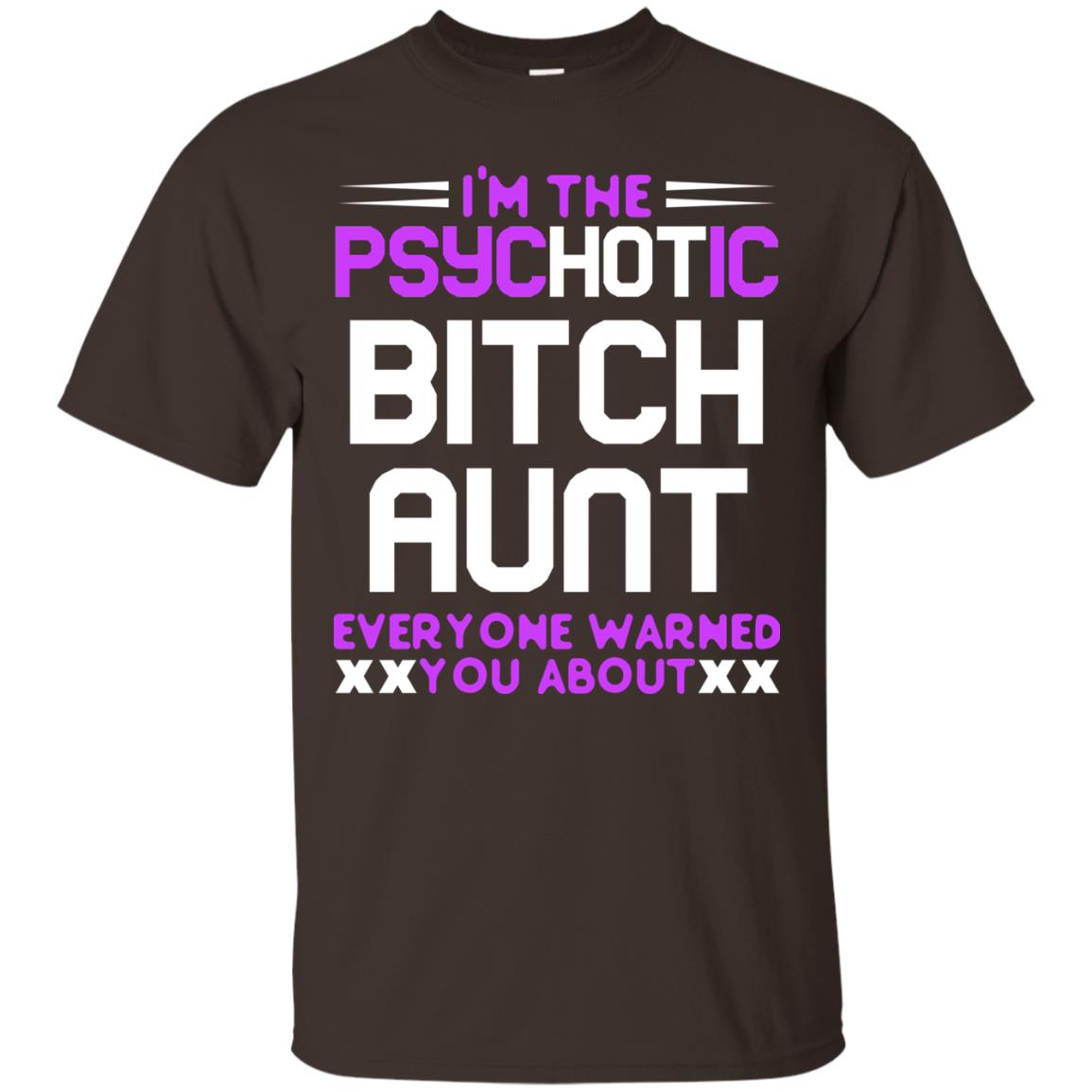 I_m The Psychotic Bitch Aunt Everyone Warned You About Dark Chocolate