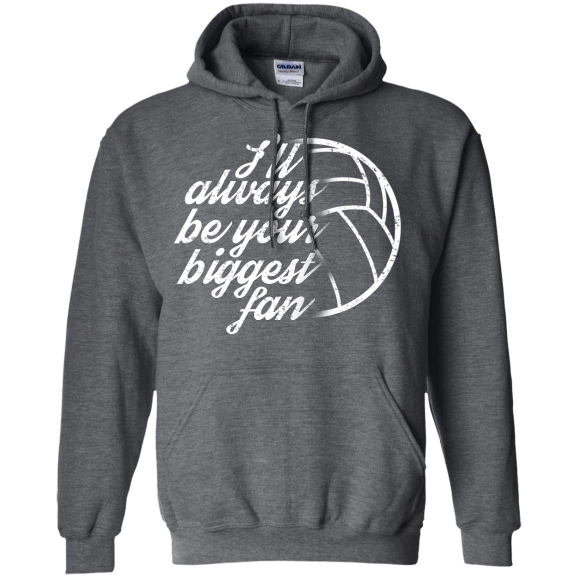 I'll Always Be Your Biggest Fan Volleyball Lovers Gift Shirt Dark Heather
