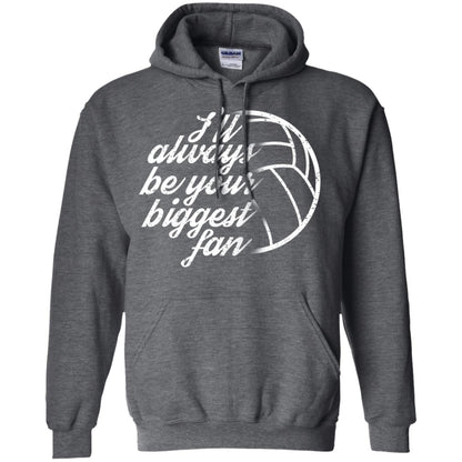 I'll Always Be Your Biggest Fan Volleyball Lovers Gift Shirt Dark Heather