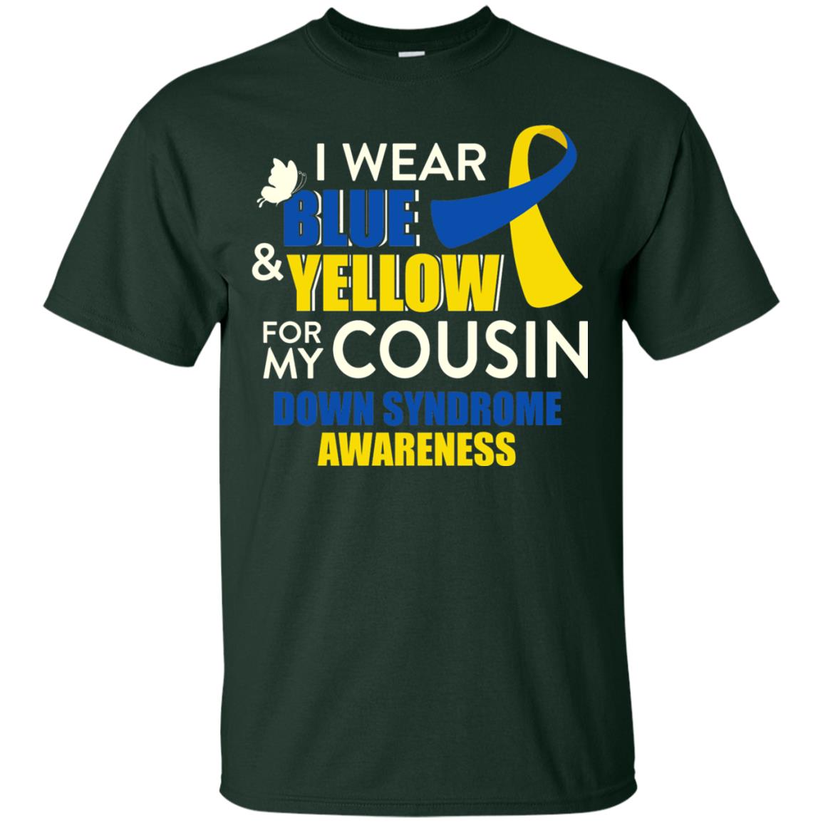 I Wear Blue And Yellow For My Cousin Down Syndrome Shirt Forest