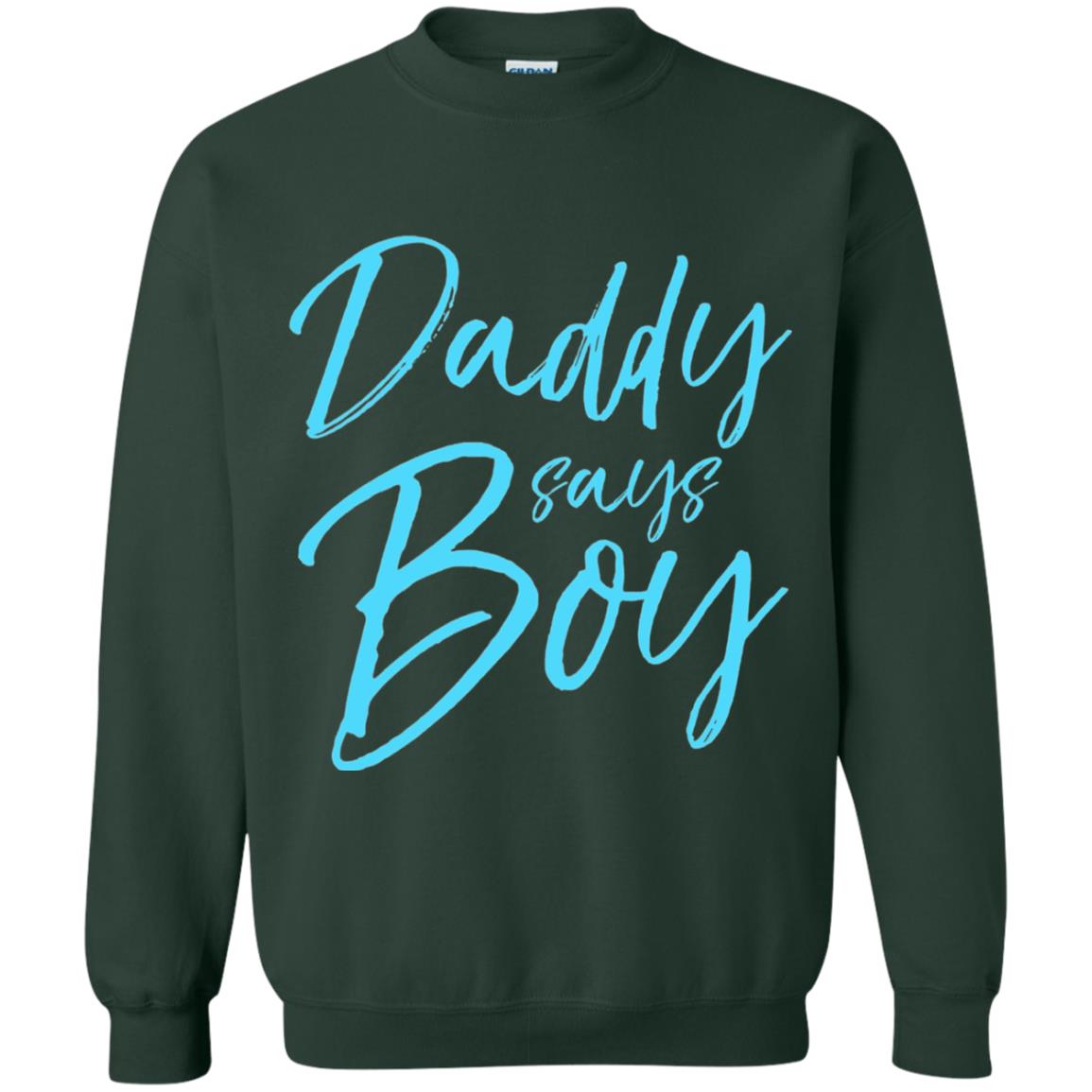 Daddy Says Boy Blue Gender Reveal Announcement Forest Green