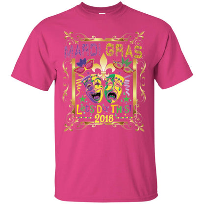 Mardi Gras Let_s Do This 2018 T-shirt Heliconia